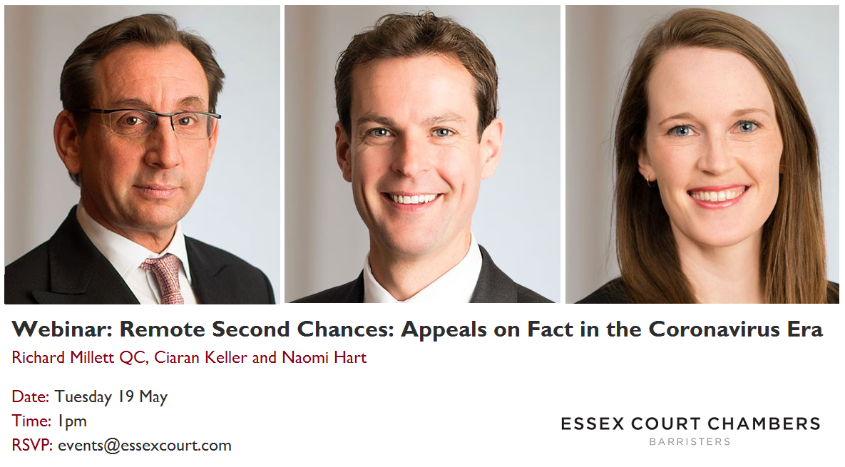 Essex Court Chambers Webinar: Remote Second Chances: Appeals on Fact in the Coronavirus Era